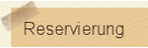 Reservierung