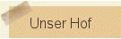Unser Hof